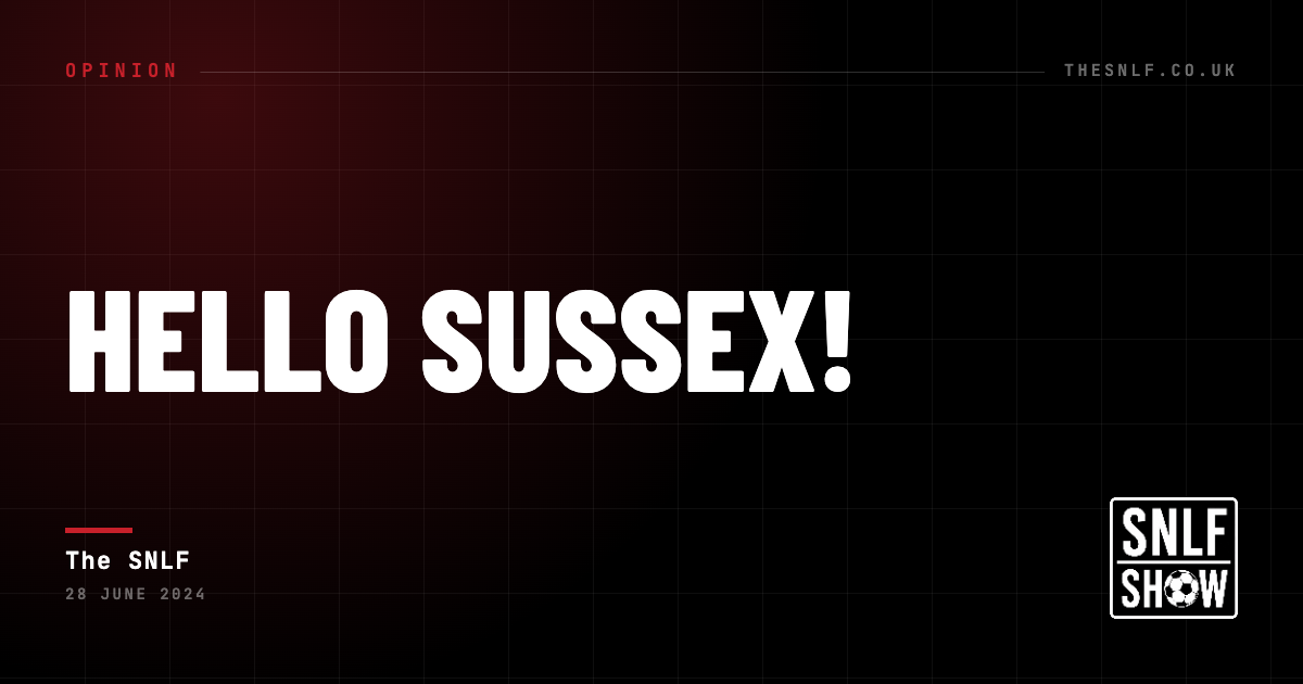 Hello Sussex! — The SNLF, The SNLF