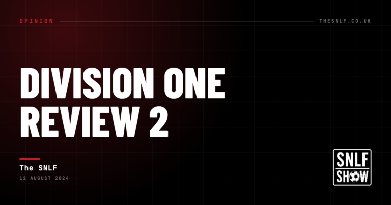 Division One Review 2 — The SNLF, The SNLF