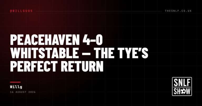 Peacehaven 4–0 Whitstable — The Tye’s Perfect Return — Willg, The SNLF