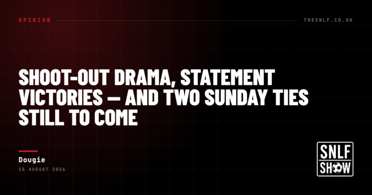 Shoot‑Out Drama, Statement Victories — And Two Sunday Ties Still to Come — Dougie, The SNLF