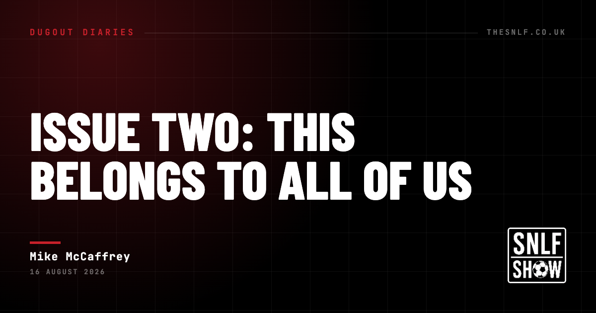Issue Two: This Belongs to All of Us — Mike McCaffrey, The SNLF