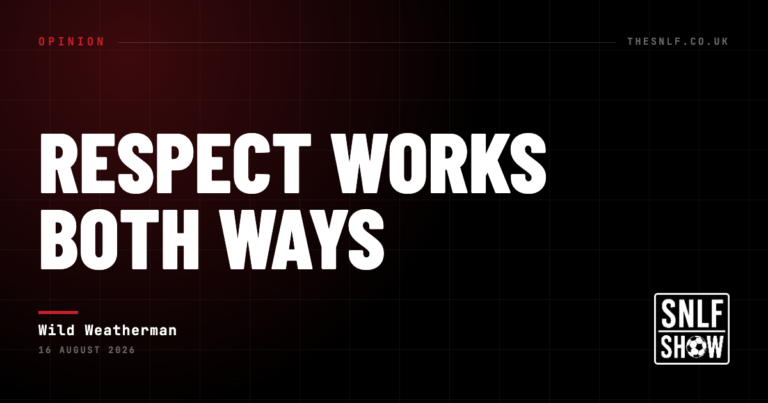 Respect Works Both Ways — Wild Weatherman, The SNLF